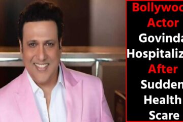 Govinda Hospitalized