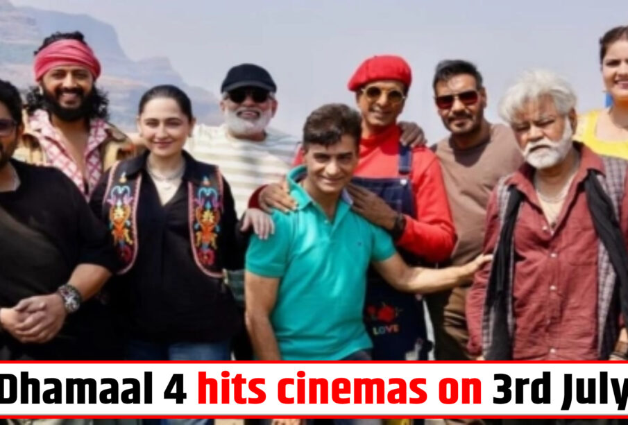Dhamaal 4 hits cinemas on 3rd July 2026