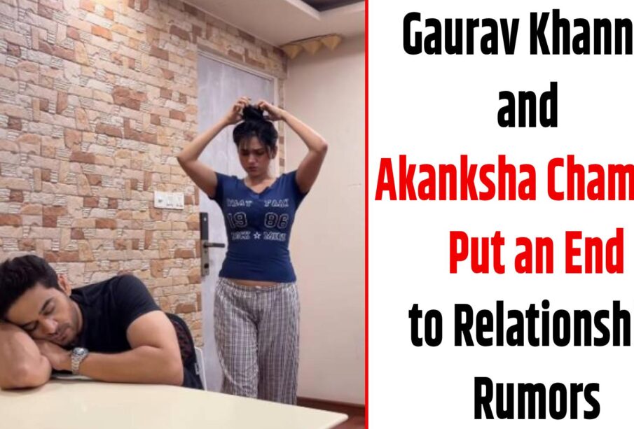 Akanksha Chamola Put an End to Relationship Rumors