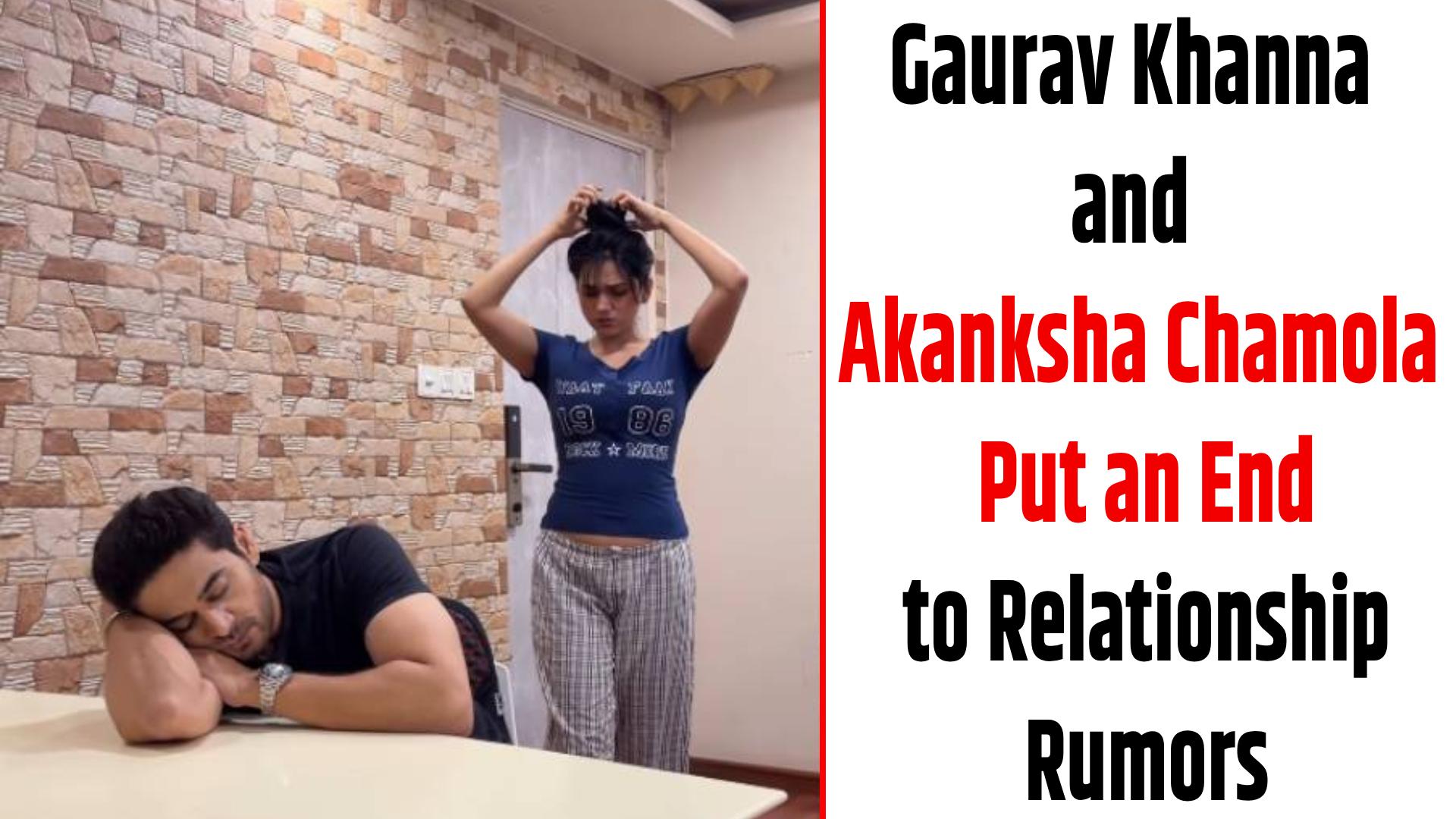 Akanksha Chamola Put an End to Relationship Rumors