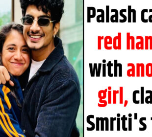 Palash caught with another girl