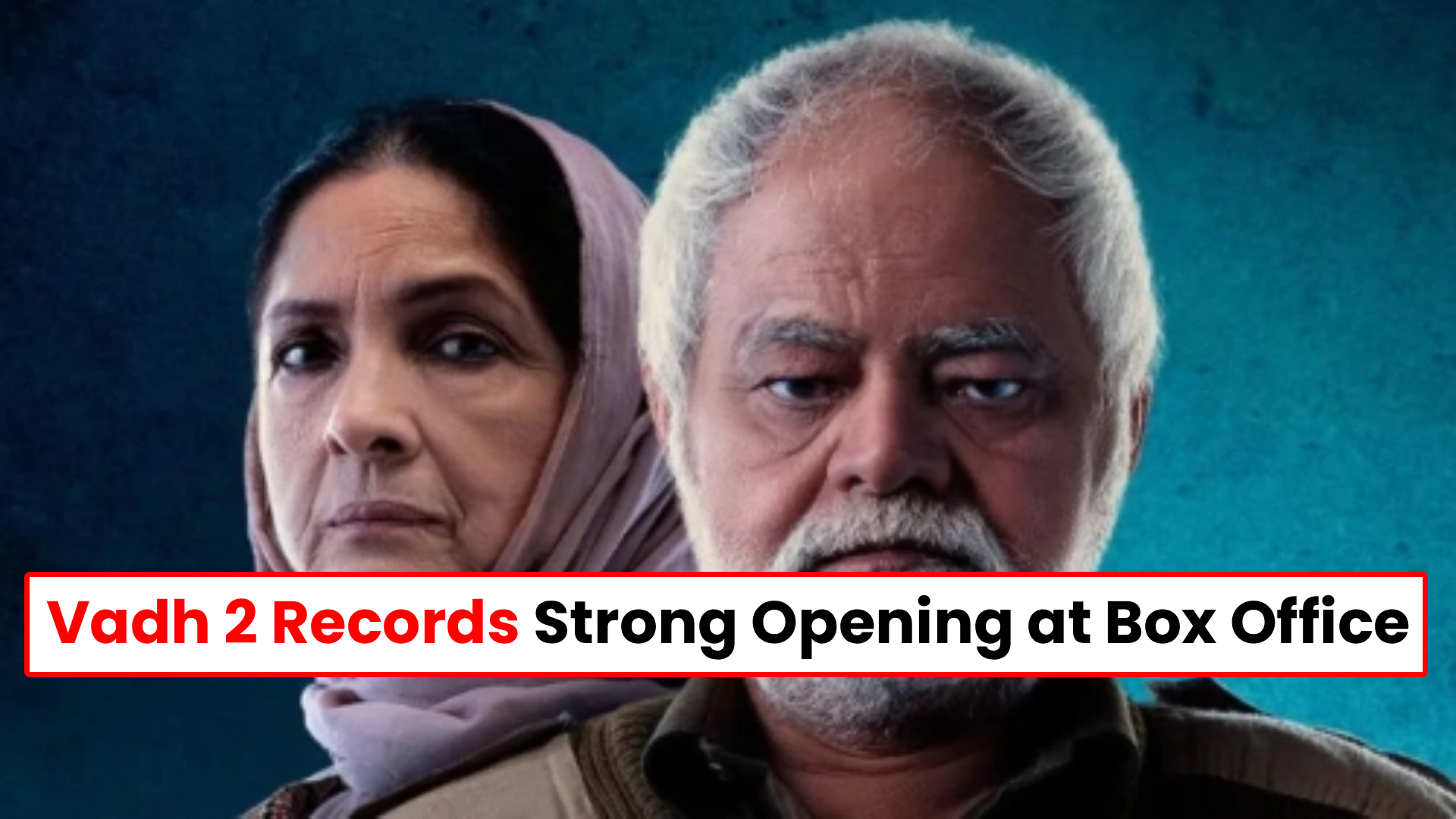 Vadh 2 Records Strong Opening