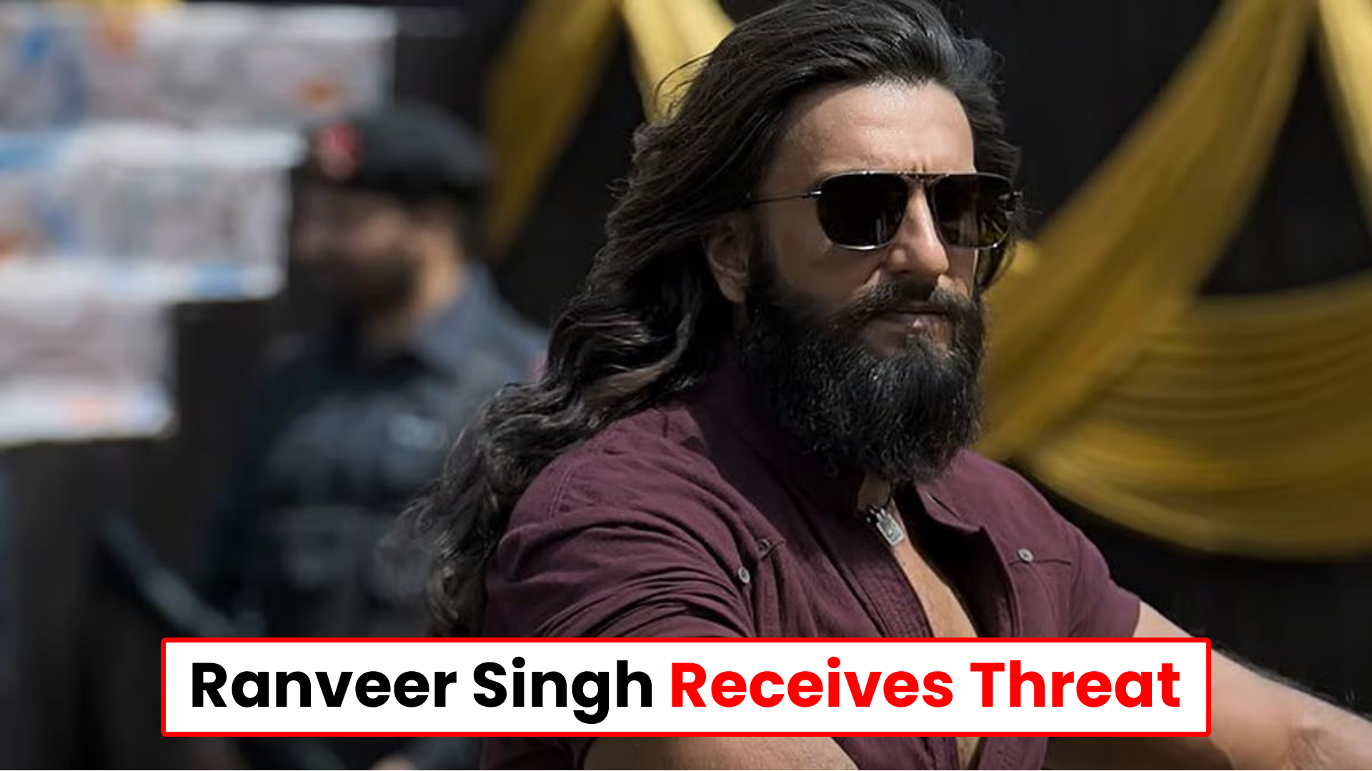 Ranveer Singh Receives Threat