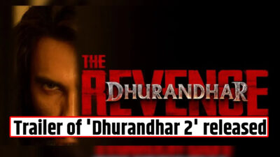 Trailer of 'Dhurandhar 2' released